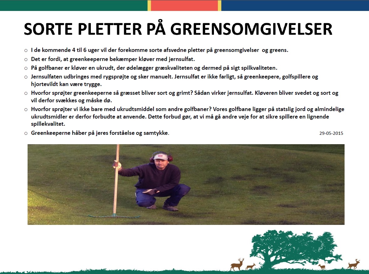 SORTE PLETTER PÅ GREENSOMGIVELSER